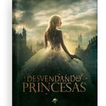Desvendando princesas