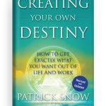 Creating Your Own Destiny
