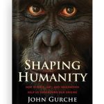 Shaping Humanity